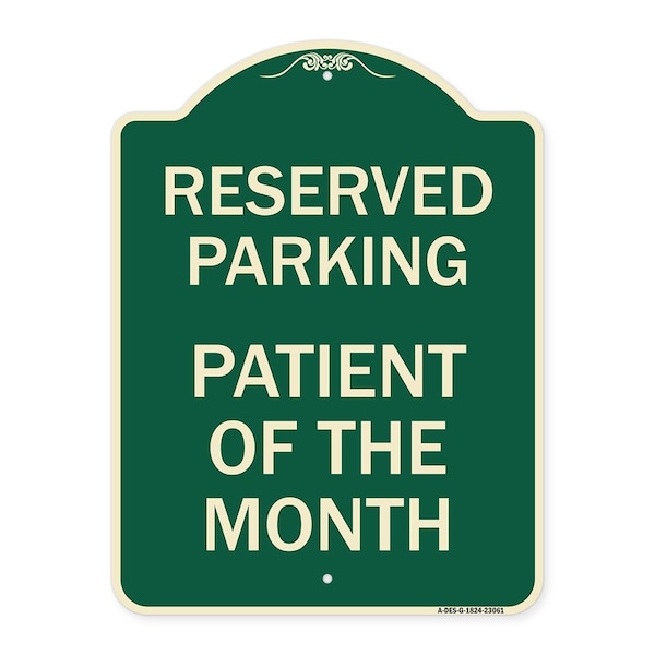 Signmission Reserved Parking Patient of Month Heavy-Gauge Aluminum Architectural Sign, 24" x 18", G-1824-23061 A-DES-G-1824-23061 - main